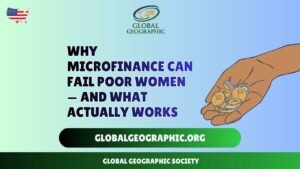 Why Microfinance Can Fail Poor Women — and What Actually Works